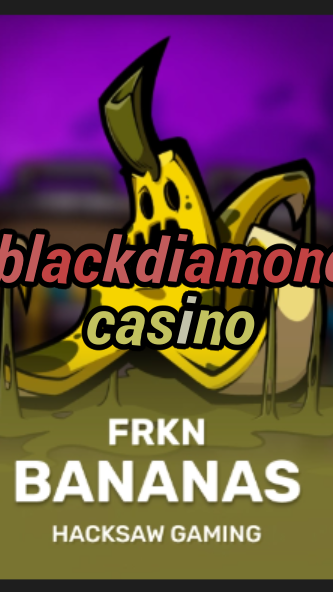 blackdiamond casino-3xn3u5udepyz9m9w5iat.com